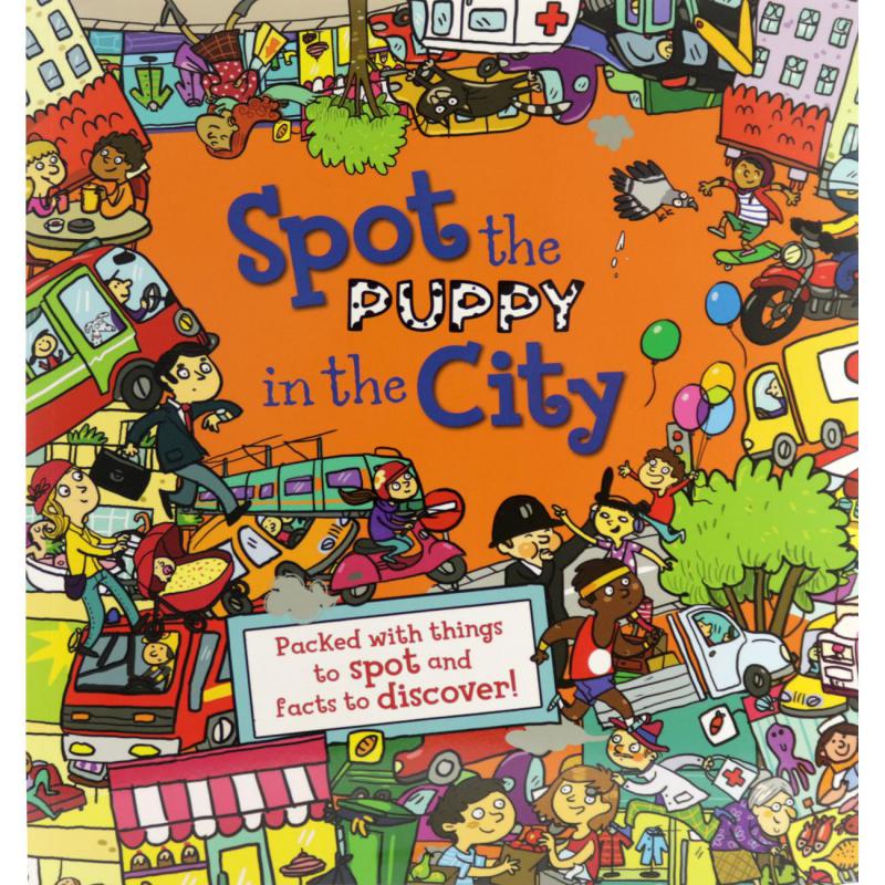 ‎Spot The Puppy in The City ‎-‎ Packed with Things to Spot and Facts to Discover!‎ | الكتب الانجليزية | كتب اطفال انشطة وتلوين | 9-6 كتب للناشئة سن | كتب ابحث عن (5 - 8) | الأطفال | وصل حديثاً