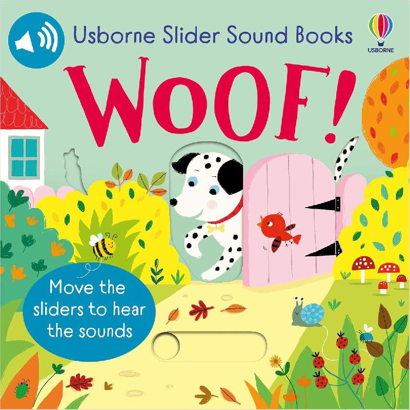 Woof! Slider Sound Books (Usborne) - Move The Sliders to Hear The Sounds | Children Books | Children Sound Books (3 - 5) | Children - Preschool (1-5) | English Books