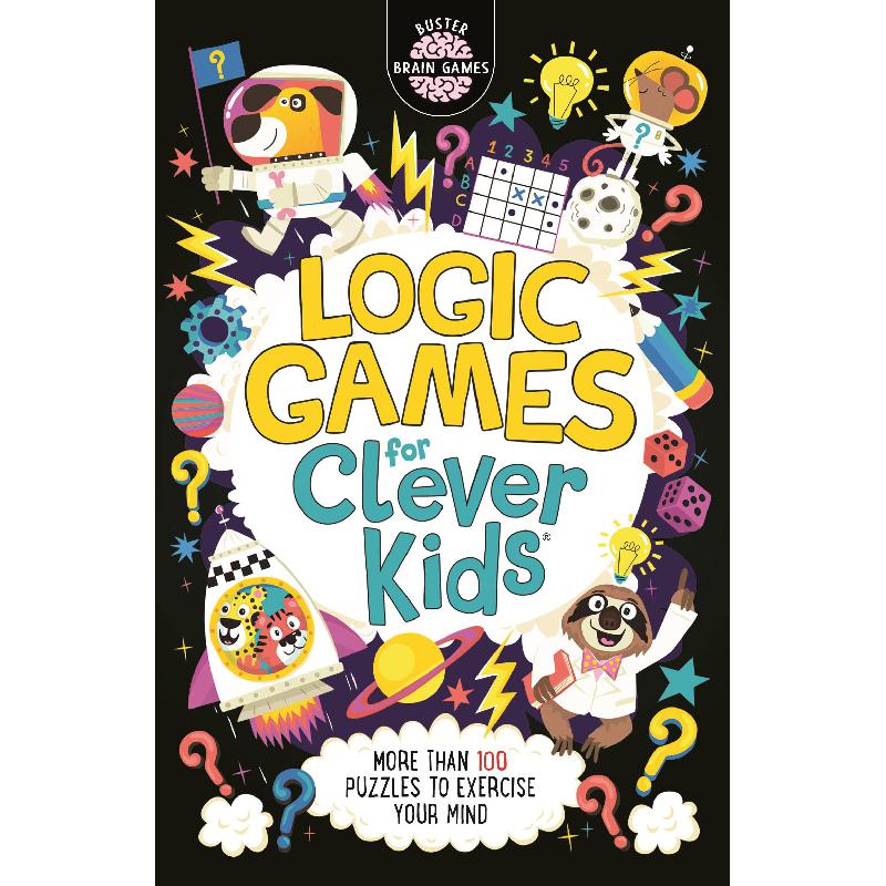 Logic Games for Clever Kids (Buster Brain Games) - More Than 100 Puzzles to Exercise Your Mind | English Books | Global Shipping | Children Books | Children Puzzle Books (3 - 5) | Children - Preschool (1-5)