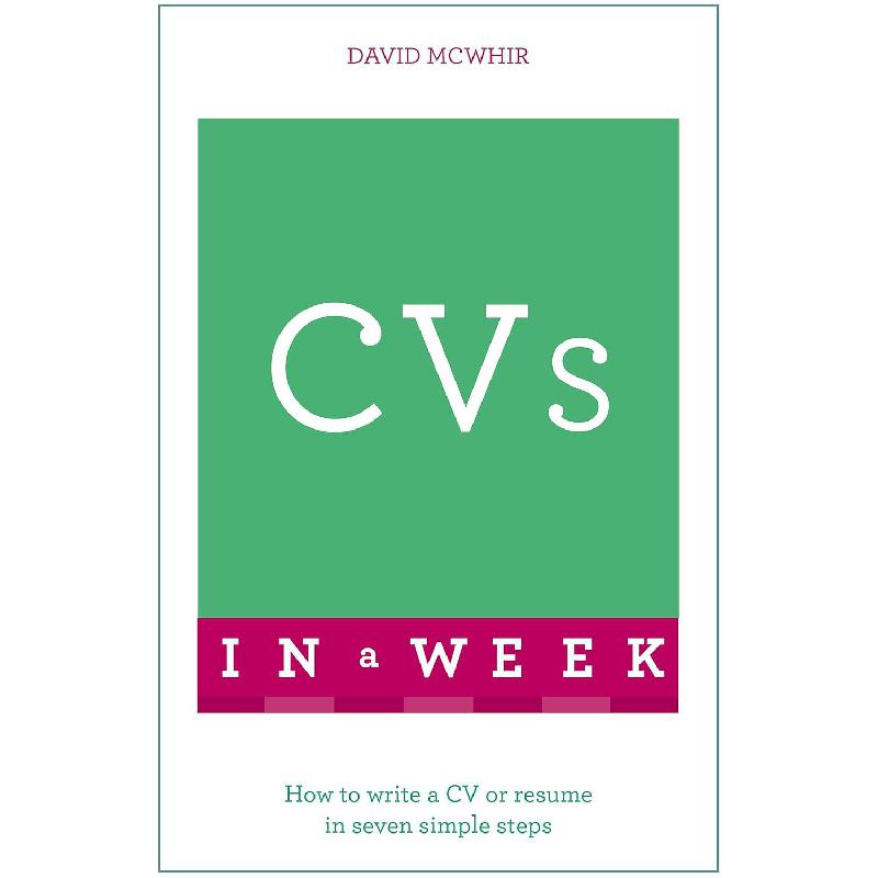 CVs In a Week - Hwo to Write a CV or Resume In Seven Simple Steps | Career Planning | Self Development | English Books | New Arrivals | Global Shipping