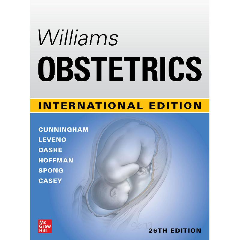 Williams Obstetrics, 26th International Edition Gary Cunningham