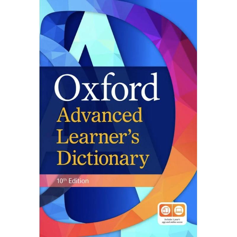 Advance Learner's Dictionary, 10th International Student's Edition Oxford Advanced Learner's