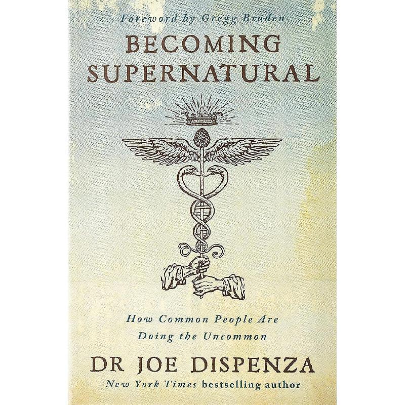 Becoming Supernatural - How Common People are Doing The Uncommon