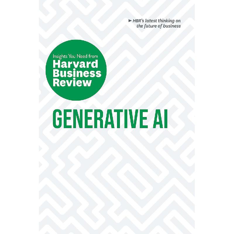Generative AI (Insights You Need from Harvard Business Review)