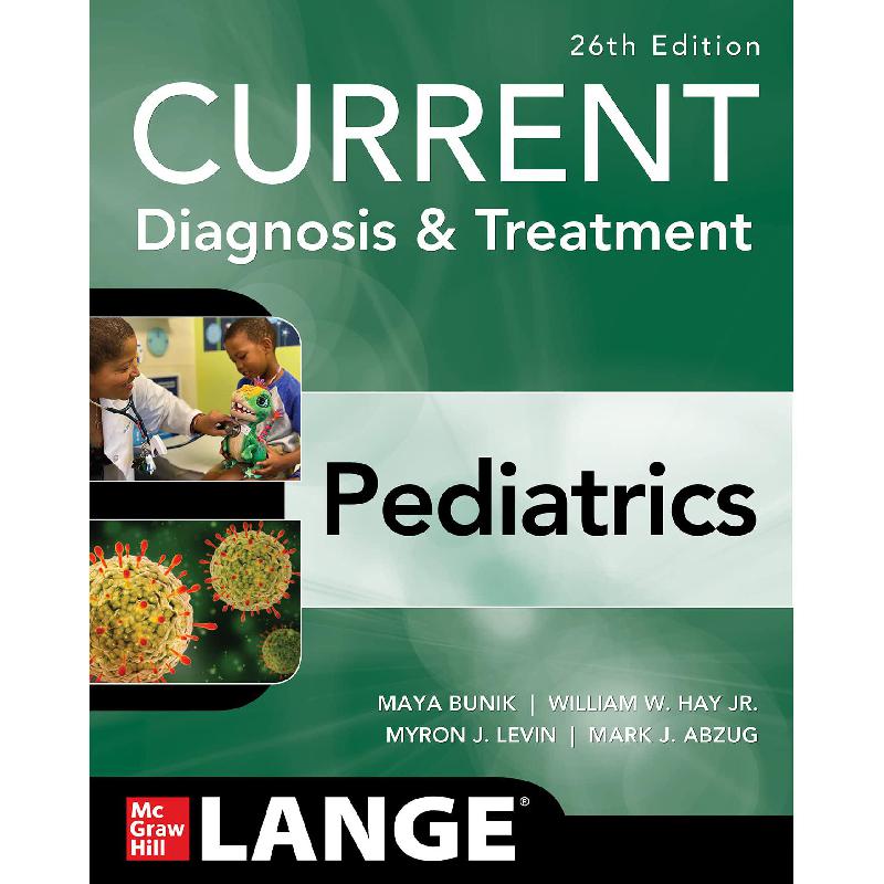 Current Diagnosis & Treatment: Pediatrics | الكتب الطبية | طب الأطفال | الكتب الانجليزية | وصل حديثاً | الشحن الدولي