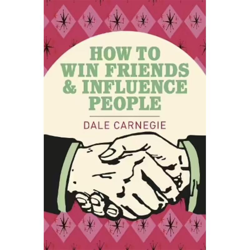 How to Win Friends & Influence People