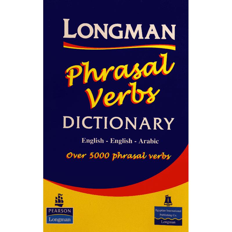 Phrasal Verbs Dictionary Longman Dictionary Wajdi Rizk Ghali