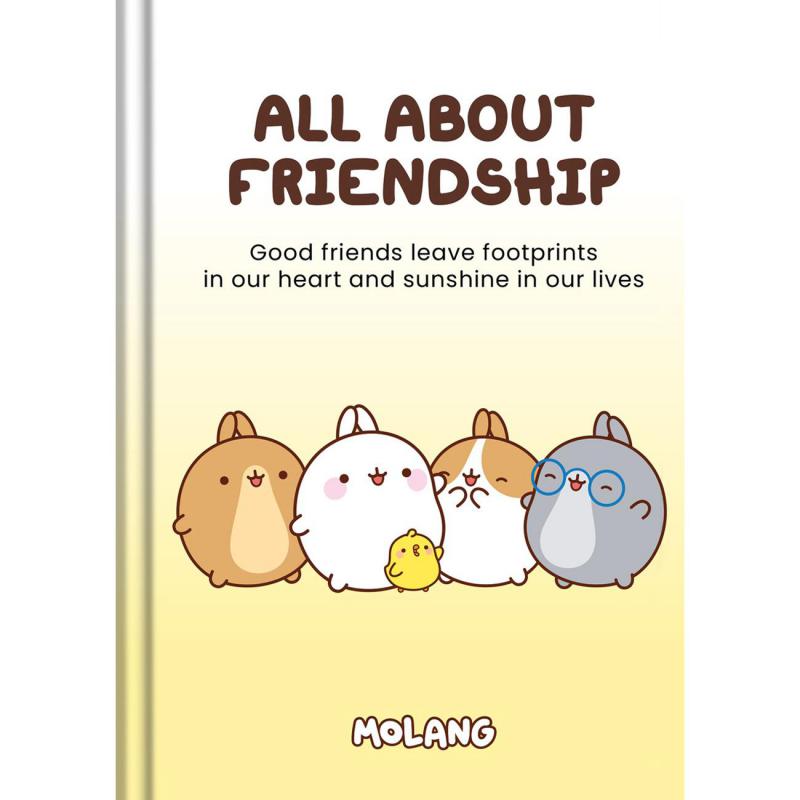 Molang: All About Friendship - Good Friends Leave Footprints in Our Heart and Sunshine in Our Lives