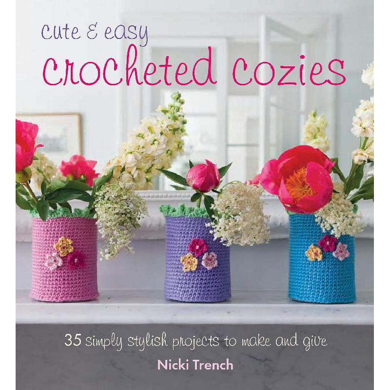 Cute and Easy Crocheted Cozies - 35 Simply Stylish Projects to Make and Give | Crafts & Hobbies | Sewing & Needle Craft | English Books | New Arrivals | Global Shipping