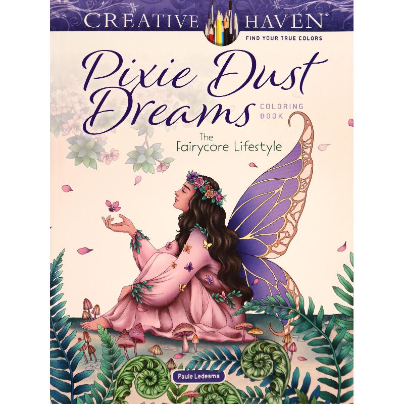 Creative Haven: Pixie Dust Dreams (The Faircore Lifestyle) - Coloring Book