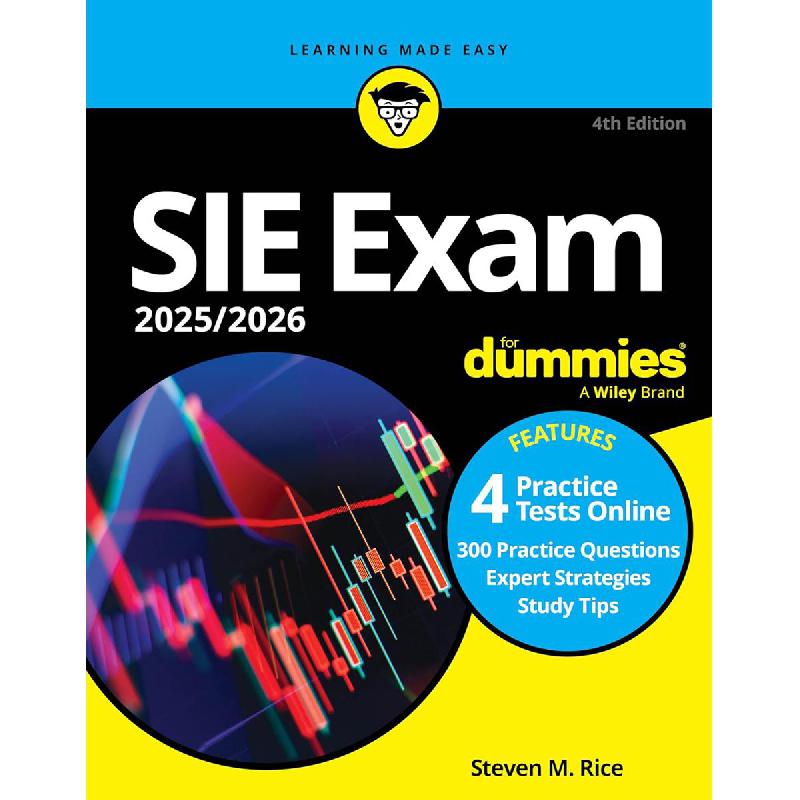 SIE Exam 2025/2026 for Dummies, 4th Edition for Dummies Steven Rice ...