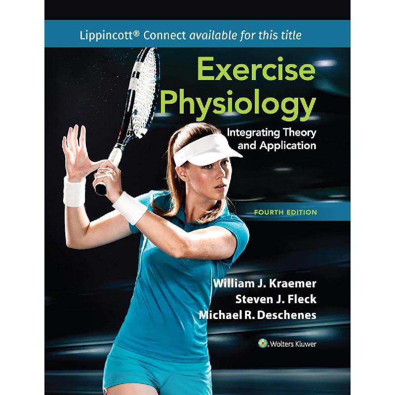 Exercise Physiology, 4th Edition (Lippincott Edition) Lippincott