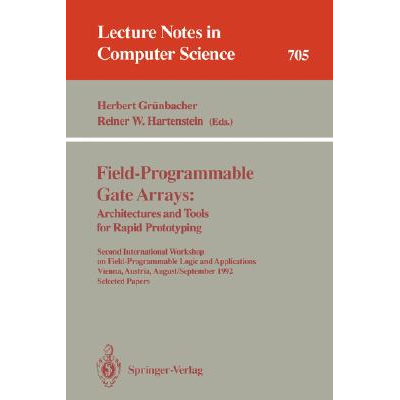Field-Programmable Gate Arrays: Architectures and Tools for Rapid ...