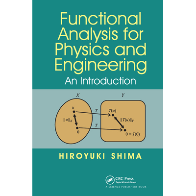 Engineering Functional Analysis Example Functional Analysis for Physics and Engineering: An Introduction Shima ...