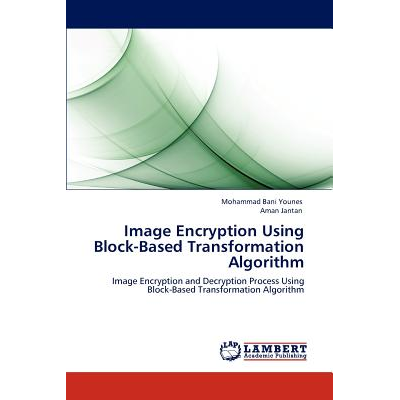 Image Encryption Using Block-Based Transformation Algorithm Bani Younes ...