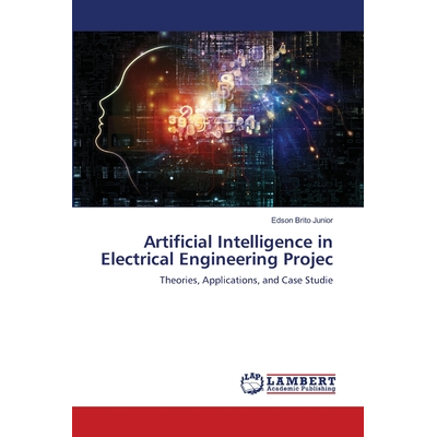 Artificial Intelligence in Electrical Engineering Projec Junior, Edson ...