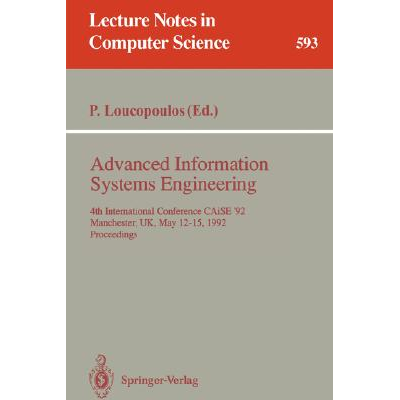 Advanced Information Systems Engineering : 4th International Conference ...
