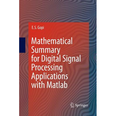 Mathematical Summary for Digital Signal Processing Applications with ...