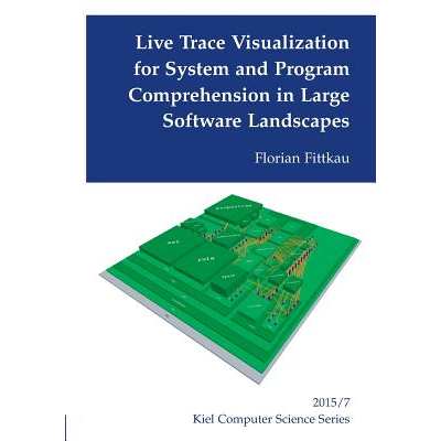 Live Trace Visualization for System and Program Comprehension in Large ...