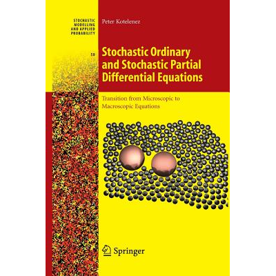 Stochastic Ordinary and Stochastic Partial Differential Equations ...