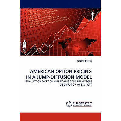 AMERICAN OPTION PRICING IN A JUMP-DIFFUSION MODEL Berros, Jeremy ...