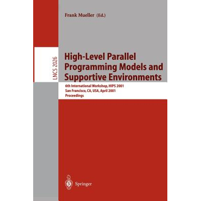 High-Level Parallel Programming Models and Supportive Environments ...