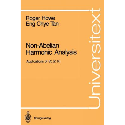 Non-Abelian Harmonic Analysis: Applications of SL (2, ?) Howe, Roger ...