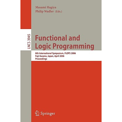 Functional and Logic Programming : 8th International Symposium, FLOPS ...