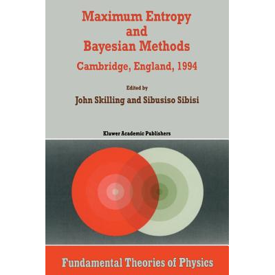 Maximum Entropy and Bayesian Methods Skilling, John - Jarir.com KSA