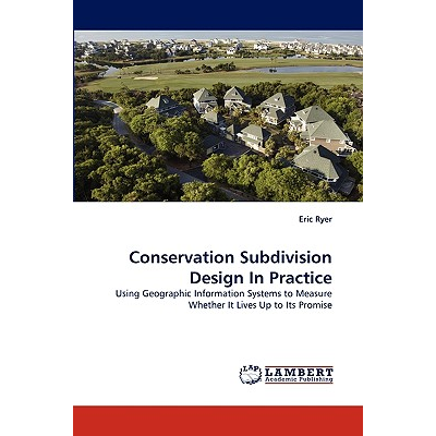 Conservation Subdivision Design In Practice Ryer, Eric - Jarir.com KSA
