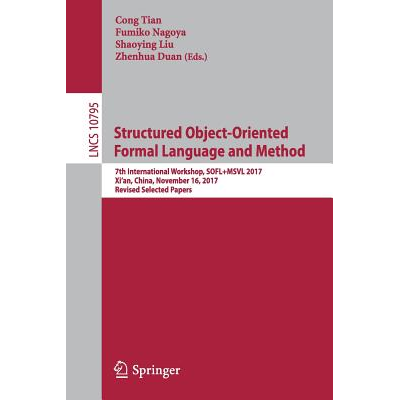 Structured Object-Oriented Formal Language and Method : 7th ...