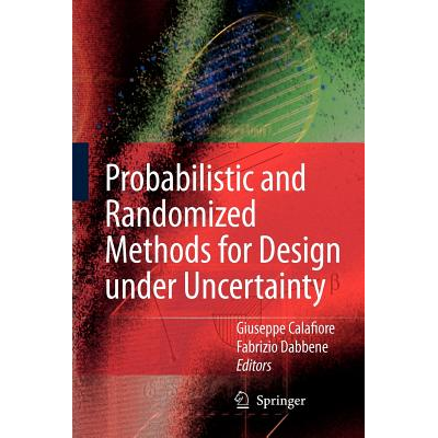 Probabilistic and Randomized Methods for Design under Uncertainty ...