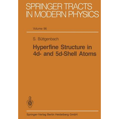 Hyperfine Structure in 4d- and 5d-Shell Atoms Büttgenbach, S. - Jarir ...