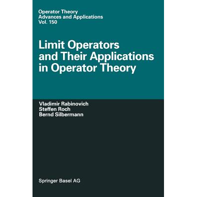 Stakis Operator Limit Limit Operators and Their Applications in Operator Theory Rabinovitch ...