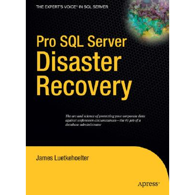 Pro SQL Server Disaster Recovery Luetkehoelter, James - Jarir.com KSA