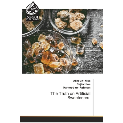 The Truth on Artificial Sweeteners Nisa, Alim-un- - Jarir.com KSA