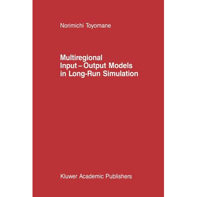 Multiregional Input - Output Models in Long-Run Simulation Toyomane, N ...