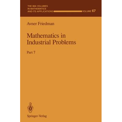 Industrial Math Questions Mathematics in Industrial Problems : Part 7 Friedman, Avner - Jarir.com KSA