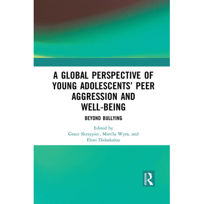 A Global Perspective of Young Adolescents Peer Aggression and Well ...