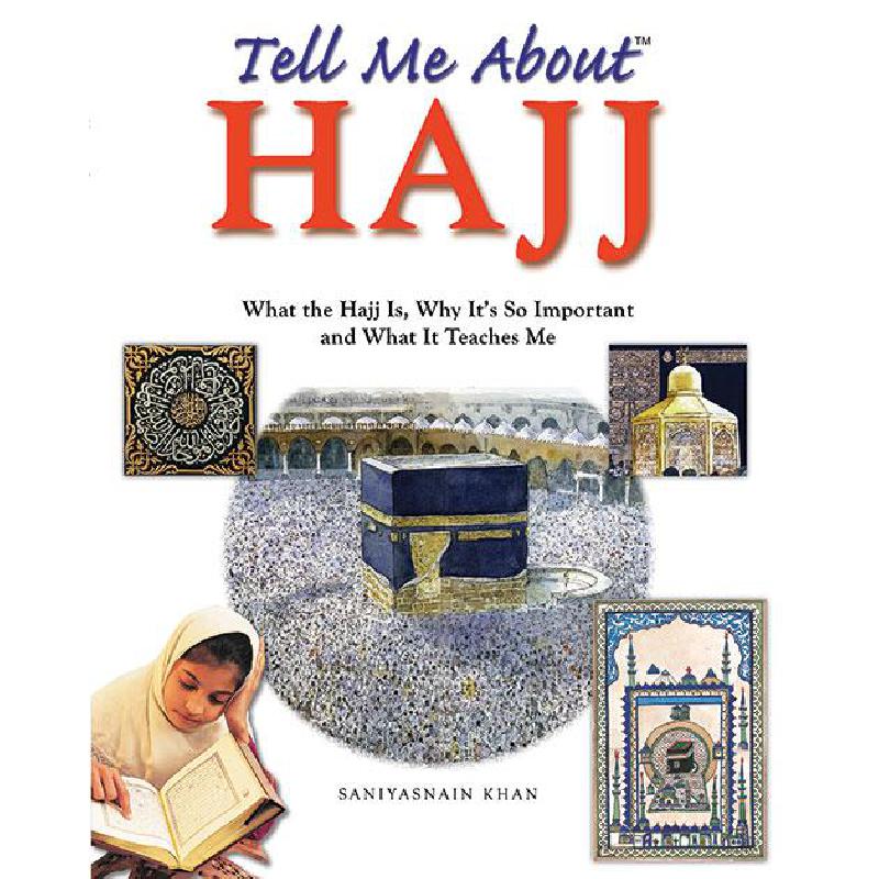 Tell Me About Hajj