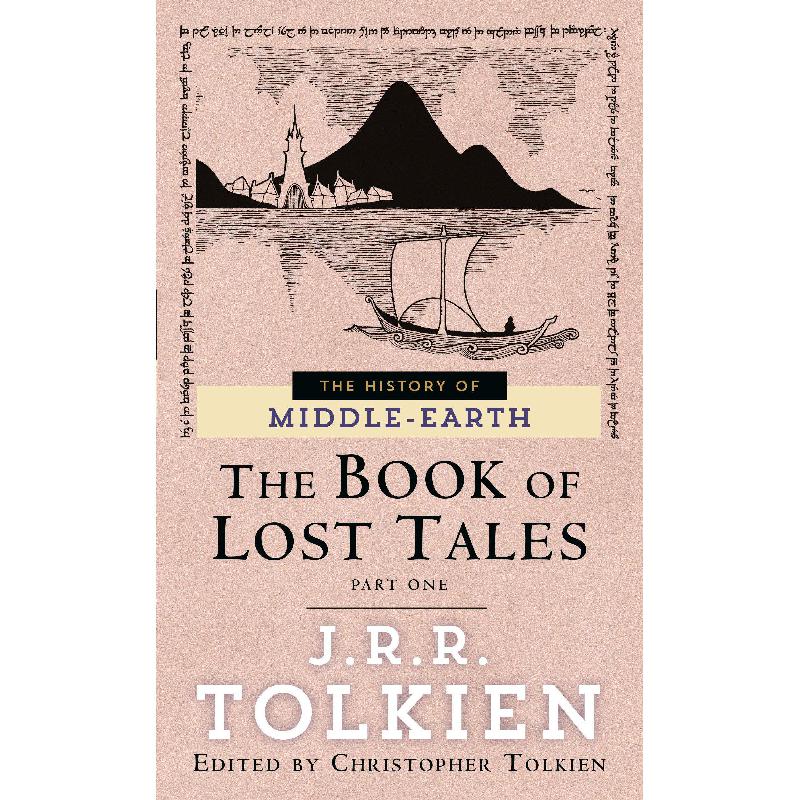 Book of Lost Tales, Part 1 History of MiddleEarth J. R. R. Tolkien