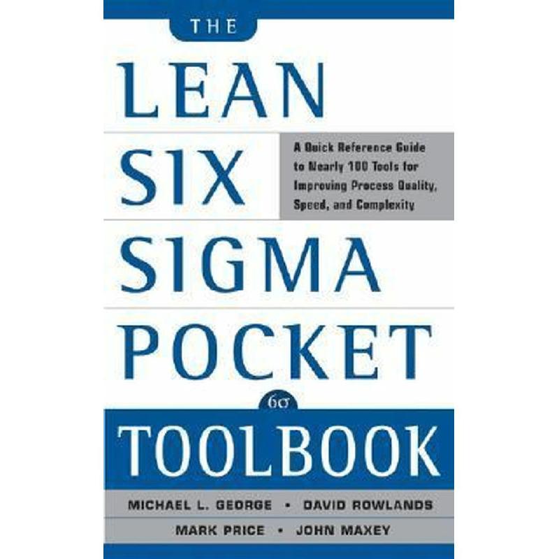 The Lean Six Sigma Pocket Toolbook - A Quick Reference Guide to 100 Tools for Improving Quality and Speed | الادارة والأعمال | الادارة | الكتب الانجليزية | الشحن الدولي