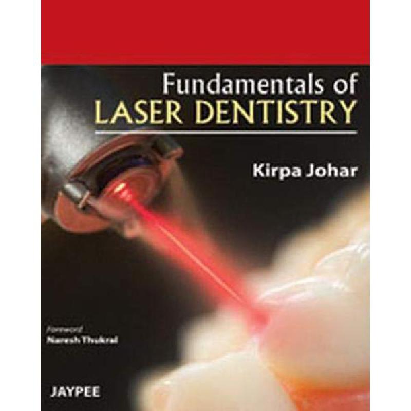 Fundamentals of Laser Dentistry | الكتب الطبية | الكتب الانجليزية | طب الأسنان | أفضل العروض