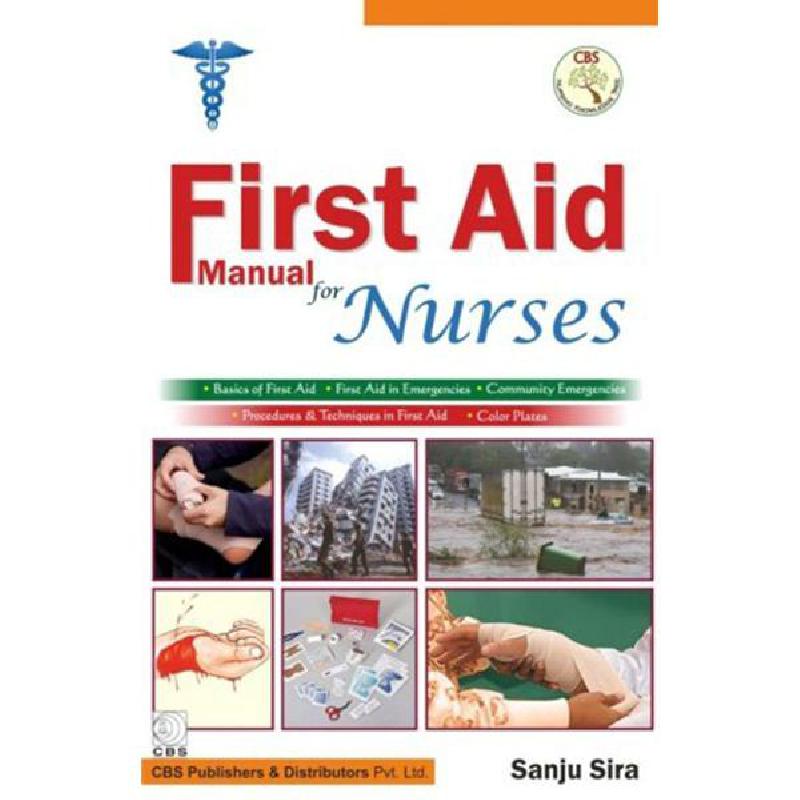 First Aid Manual for Nurses First Aid Manual Sanju Sira KSA