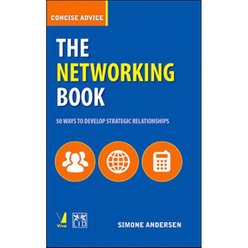 The Networking Book (Concise Advice) 50 Ways to Develop Strategic