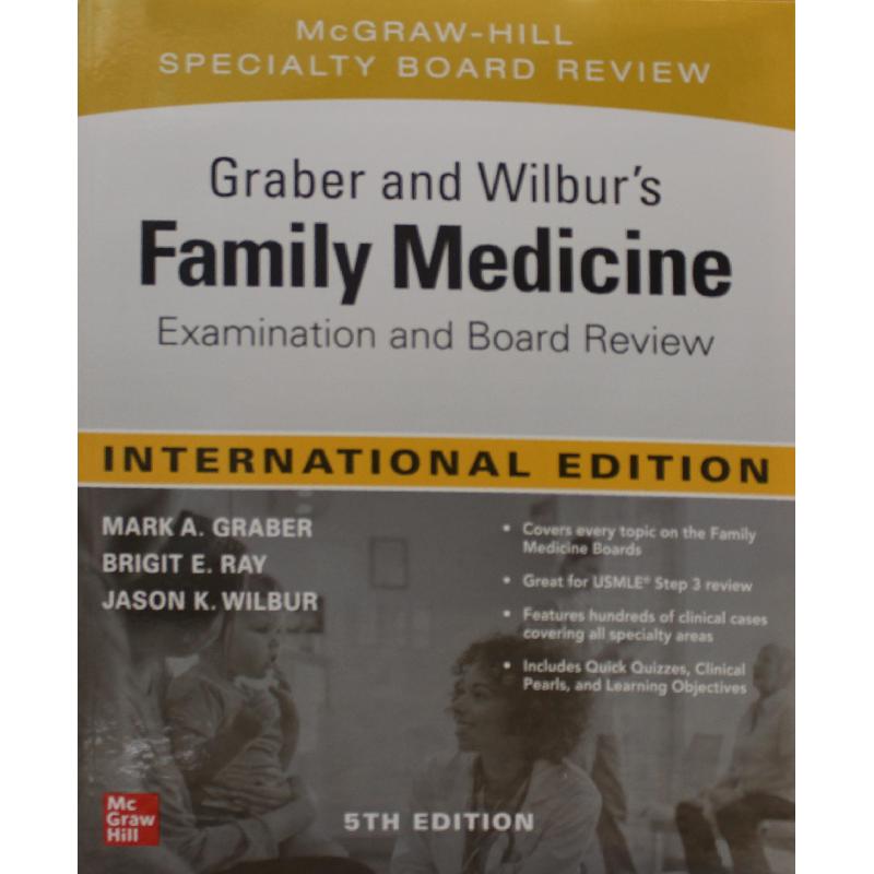 Graber and Wilbur: Family Medicine | مراجع الاختبارات والشهادات | الشهادات المتخصصة والمهنية | الكتب الانجليزية | الشحن الدولي
