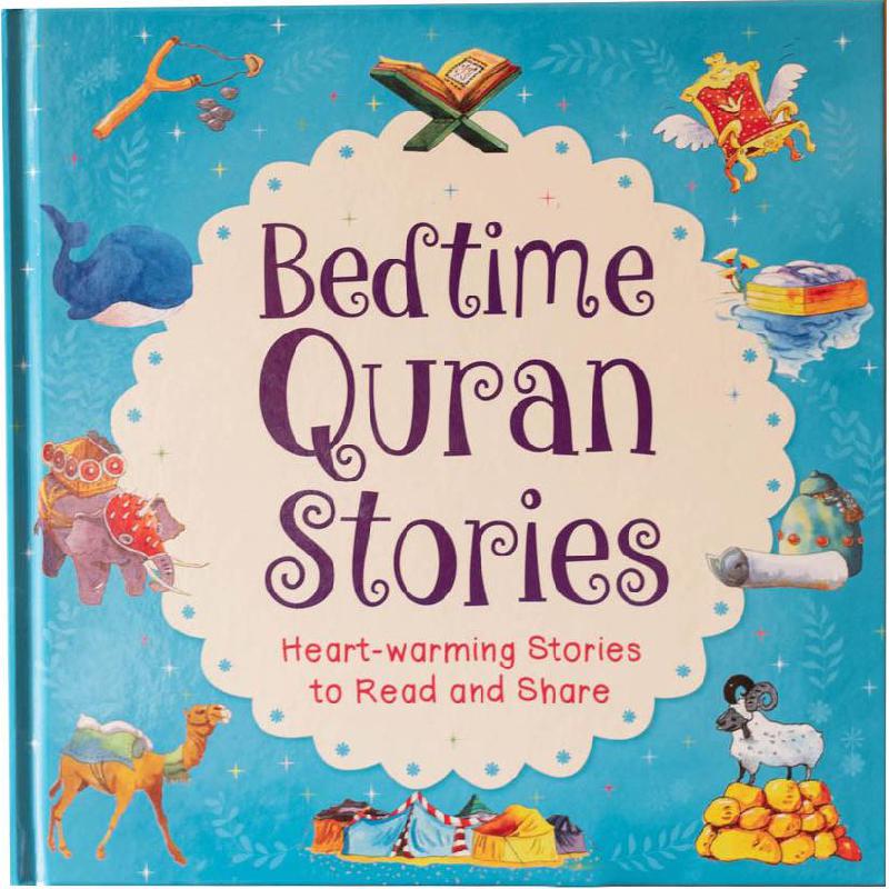 Bedtime Quran Stories - Heart-warming Stories to Read and Share | Children - Islamic Books | Children Books | English Books | Global Shipping | Children Religious Books (8+)