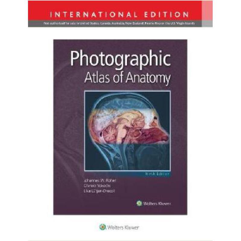 Photographic Atlas of Anatomy, 9th（英語版） Photographic Atlas of Anatomy, 9th International Edition