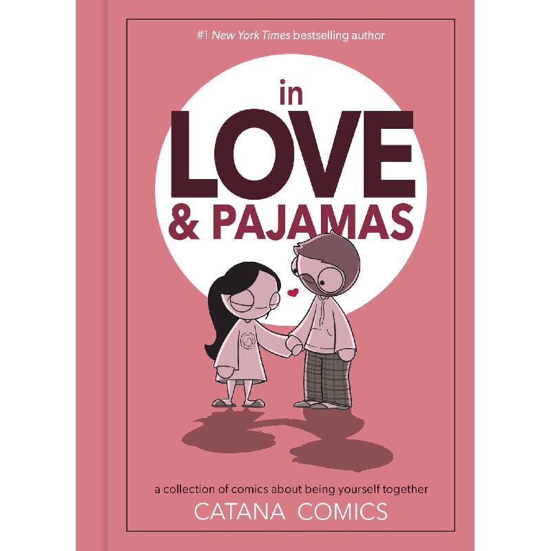 In Love & Pajamas - A Collection of Comics About Being Yourself Together
