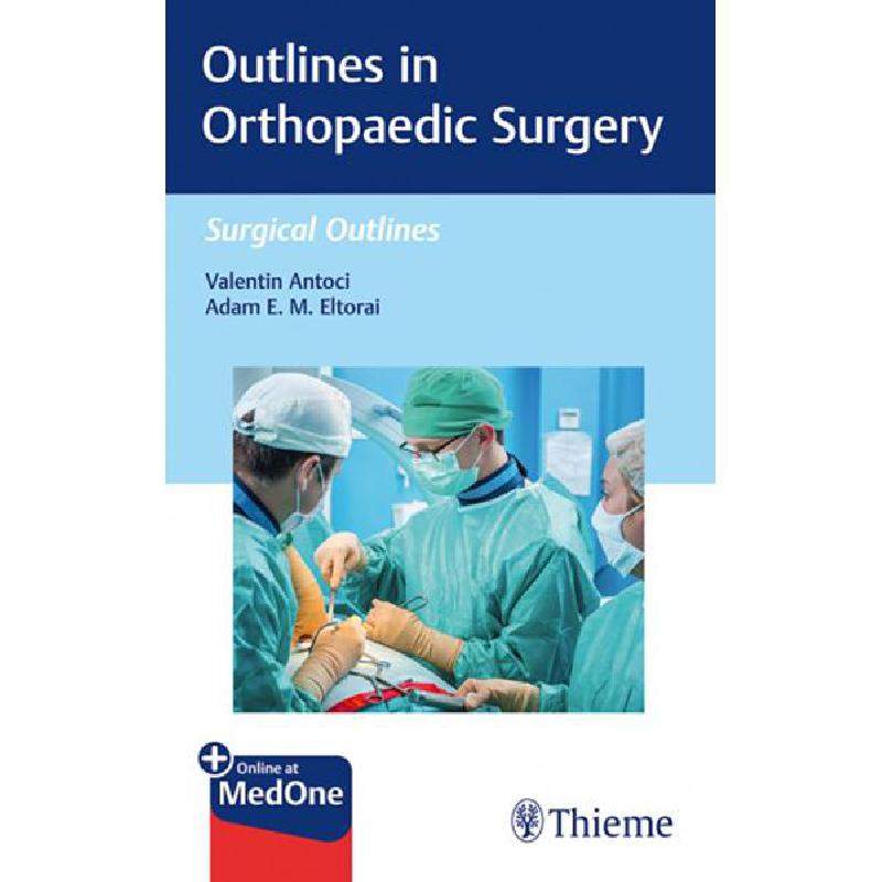 Outlines in Orthoapedic Surgery | الكتب الطبية | جراحة العظام | الكتب الانجليزية | الشحن الدولي | عروض التصفية